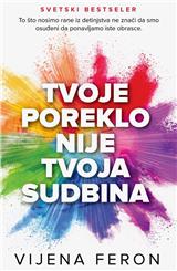 Tvoje poreklo nije tvoja sudbina